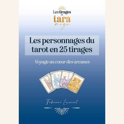 Les personnages du tarot en 25 tirages