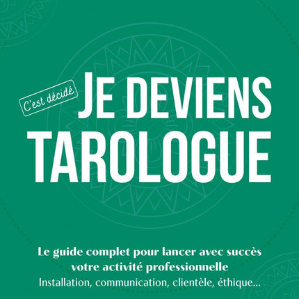 Je deviens Tarologue - C'est décidé