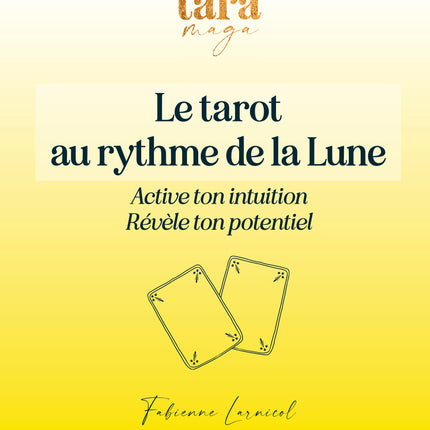 Le tarot au rythme de la Lune - 2